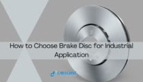 How to Choose the Right Size Brake Disc for Industrial Applications