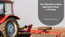 Top 5 Benefits of Using Agricultural Rings in Farming