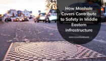 How Manhole Covers Contribute to Safety in Middle Eastern Infrastructure